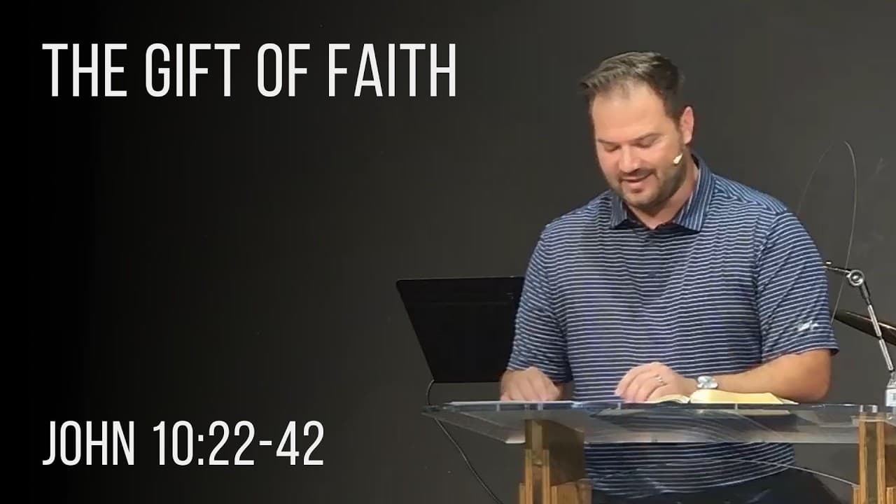 Sermon: The Gift of Faith