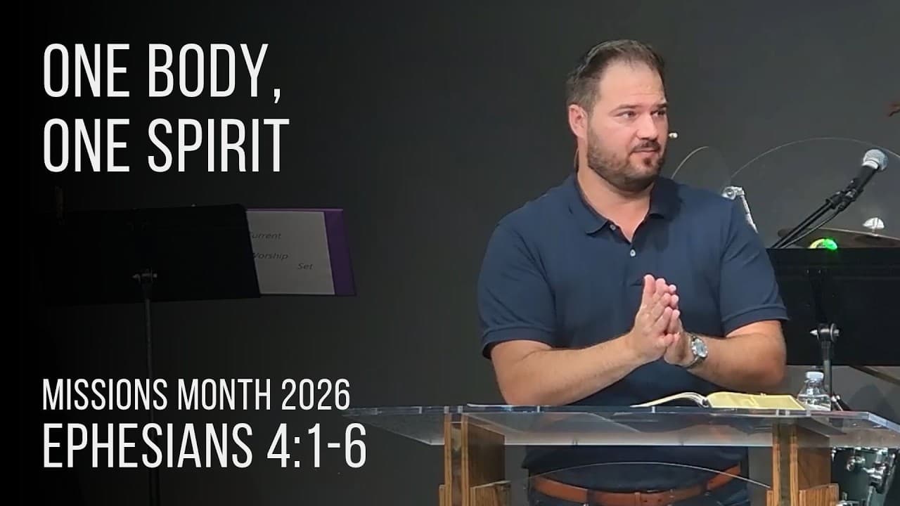 Sermon: One Body, One Spirit