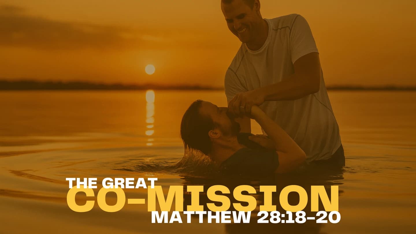 The Great Co-Mission, Matthew 28:18-20, with a baptism at sunset